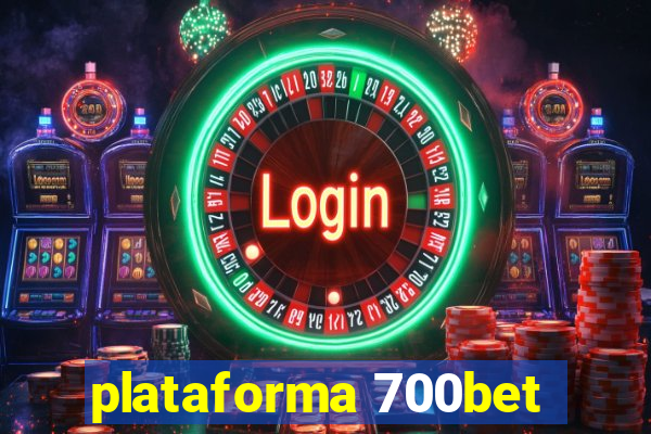 plataforma 700bet